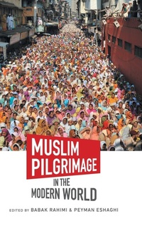 Abbildung von: Muslim Pilgrimage in the Modern World - The University of North Carolina Press