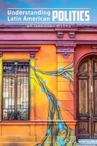 Enlarge image Cover: Understanding Latin American Politics - The University of North Carolina Press