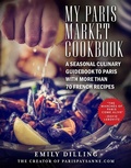 Cover: My Paris Market Cookbook - Skyhorse Publishing