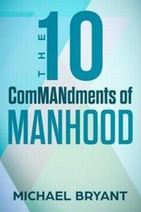 Enlarge image Cover: The 10 Commandments of Manhood - B0747r1swp