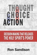 Cover: Thought, Choice, Action - Histria LLC