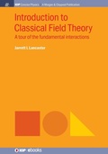 Cover: Introduction to Classical Field Theory - Morgan & Claypool Publishers
