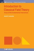 Cover: Introduction to Classical Field Theory - Morgan & Claypool Publishers