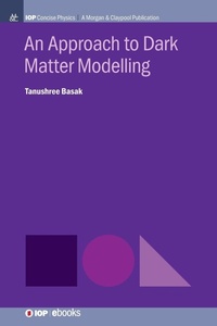 Enlarge image Cover: An Approach to Dark Matter Modeling - Morgan & Claypool Publishers
