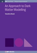 Cover: An Approach to Dark Matter Modelling - Morgan & Claypool Publishers