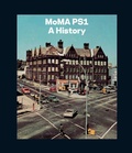 Cover: History of PS1 - Museum of Modern Art