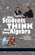 Cover: How Students Think When Doing Algebra - Information Age Publishing
