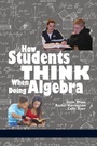 Cover: How Students Think When Doing Algebra - Information Age Publishing
