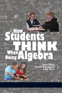 Enlarge image Cover: How Students Think When Doing Algebra - Information Age Publishing