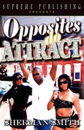 Cover: Opposites Do Attract - Supreme Publishing, LLC
