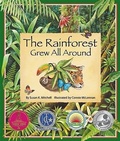 Cover: The Rainforest Grew All Around - Arbordale Publishing