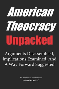 Abbildung von: AMERICAN THEOCRACY Unpacked - Nimble Books