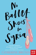 Cover: No Ballet Shoes in Syria - Nosy Crow Ltd