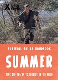 Cover: Bear Grylls Survival Skills: Summer - Bear Grylls Publishing