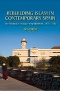 Cover: Rebuilding Islam in Contemporary Spain - Liverpool University Press