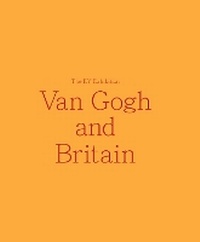 Enlarge image Cover: Van Gogh and Britain - Tate Publishing