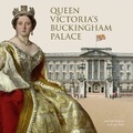 Cover: Queen Victoria's Buckingham Palace - Royal Collection Trust