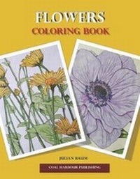Enlarge image Cover: Flowers. Coloring Book - Coal Harbour Publishing