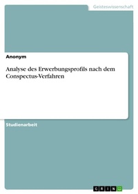 Abbildung von: Analyse des Erwerbungsprofils nach dem Conspectus-Verfahren - GRIN Verlag