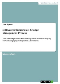 Abbildung von: Softwareeinfuehrung als Change Management Prozess - GRIN Verlag