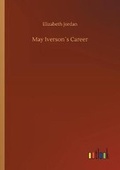 Cover: May Iverson?s Career - Outlook Verlag
