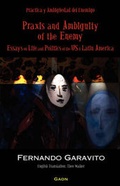 Cover: Praxis and Ambiguity of the Enemy - World Arts Press