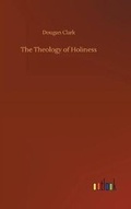 Cover: The Theology of Holiness - Outlook Verlag