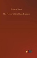 Cover: The Flower of the Chapdelaines - Outlook Verlag