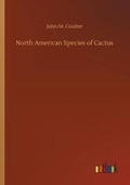 Cover: North American Species of Cactus - Outlook Verlag