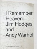 Cover: Jim Hodges & Andy Warhol: I Remember Heaven - Contemporary Art Museum St Louis