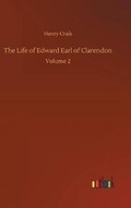 Cover: The Life of Edward Earl of Clarendon - Outlook Verlag