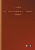 Cover: The Life of Edward Earl of Clarendon - Outlook Verlag
