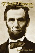Cover: Of Rustic Eloquence, Lincoln and the People - None