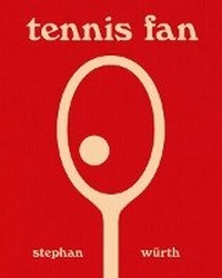 Abbildung von: Stephan Wurth: Tennis Fan - Damiani