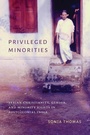 Cover: Privileged Minorities - University of Washington Press