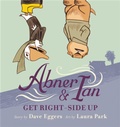 Cover: Abner & Ian Get Right-Side Up - Little, Brown Young Readers