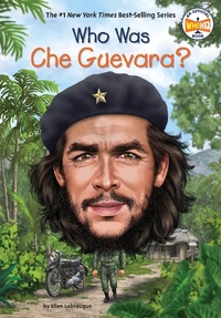 Enlarge image Cover: Who Was Che Guevara? - Penguin Workshop