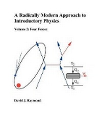 Enlarge image Cover: A Radically Modern Approach to Introductory Physics - Dog Ear Publishing, LLC