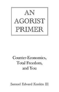 Abbildung von: An Agorist Primer - KoPubCo