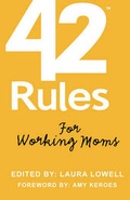 Cover: 42 Rules for Working Moms - Super Star Press