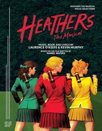 Enlarge image Cover: Heathers the Musical Vocal Selections - Samuel French Ltd