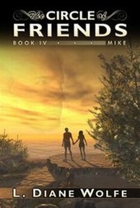 Enlarge image Cover: The Circle of Friends, Book IV...Mike - Dancing Lemur Press, L.L.C.