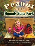 Cover: Peanut Visits Mounds State Park - Kathy Chaffin Gerstorff