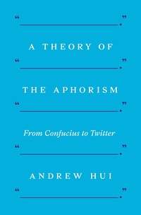 Abbildung von: A Theory of the Aphorism - Princeton University Press