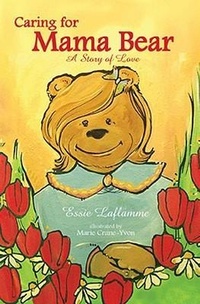 Abbildung von: Caring for Mama Bear** No Rights - Quality of Life Publishing Company