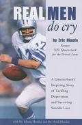 Cover: Real Men Do Cry - Quality of Life Publishing Co
