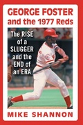 Cover: George Foster and the 1977 Reds - McFarland & Co Inc