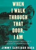 Cover: When I Walk Through That Door, I Am - Beacon Press