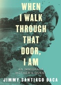 Cover: When I Walk Through That Door, I Am - Beacon Press