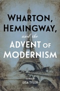 Cover: Wharton, Hemingway, and the Advent of Modernism - Louisiana State University Press